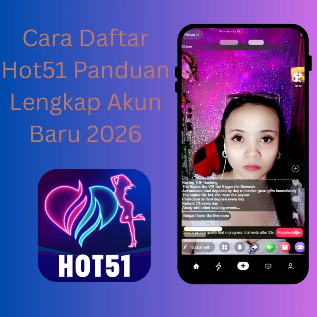 Cara Daftar Hot51 Panduan Lengkap Akun Baru 2026