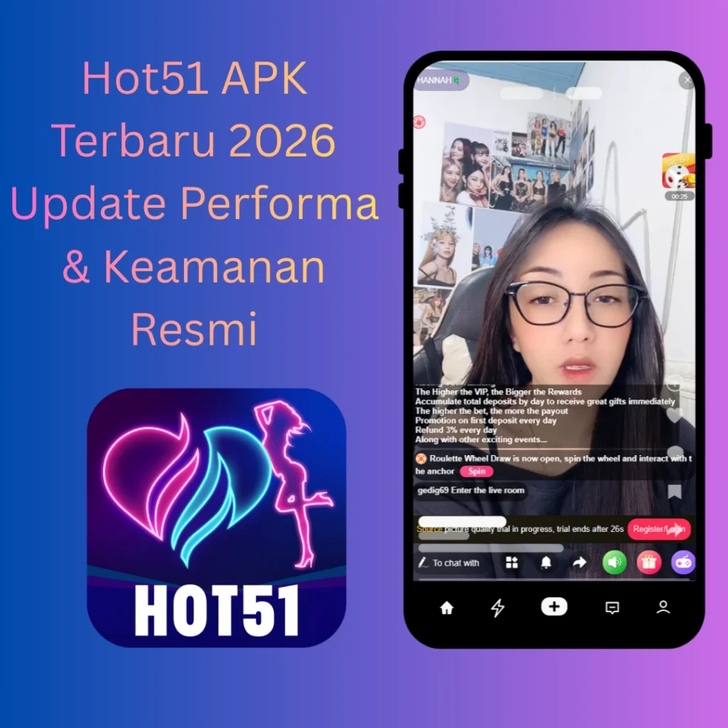 Hot51 APK Terbaru 2026 Update Performa & Keamanan Resmi